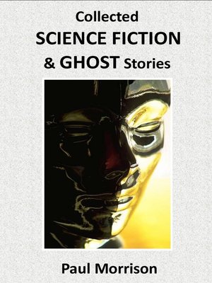 cover image of Collected Science Fiction and Ghost Stories